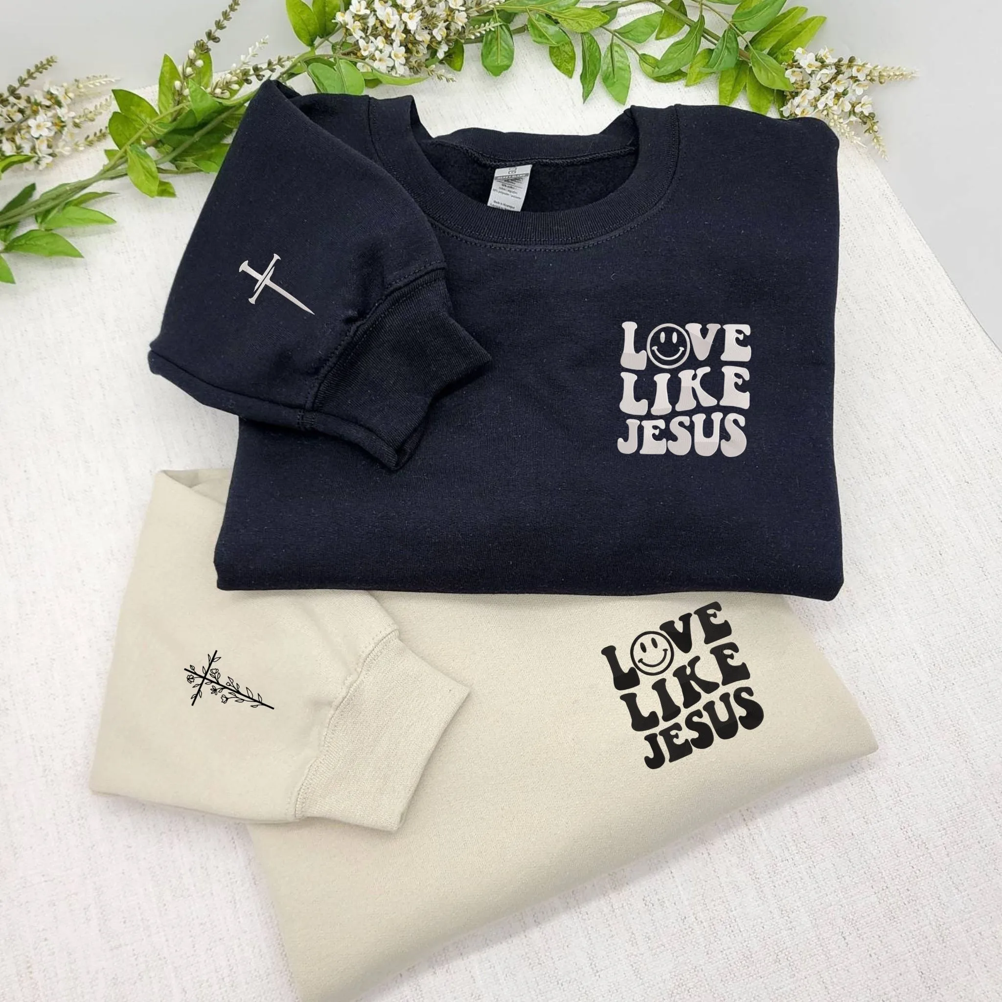 Embroidered Love Like Sweatshirt or Hoodie