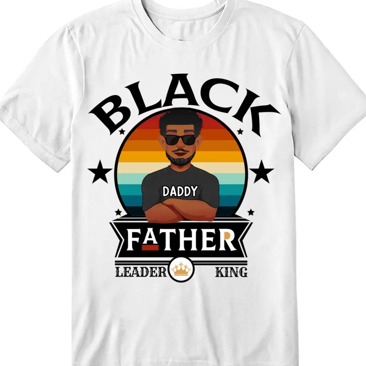 Father - Black Father Leader King - Personalized Unisex T-shirt, Hoodie, Sweatshirt