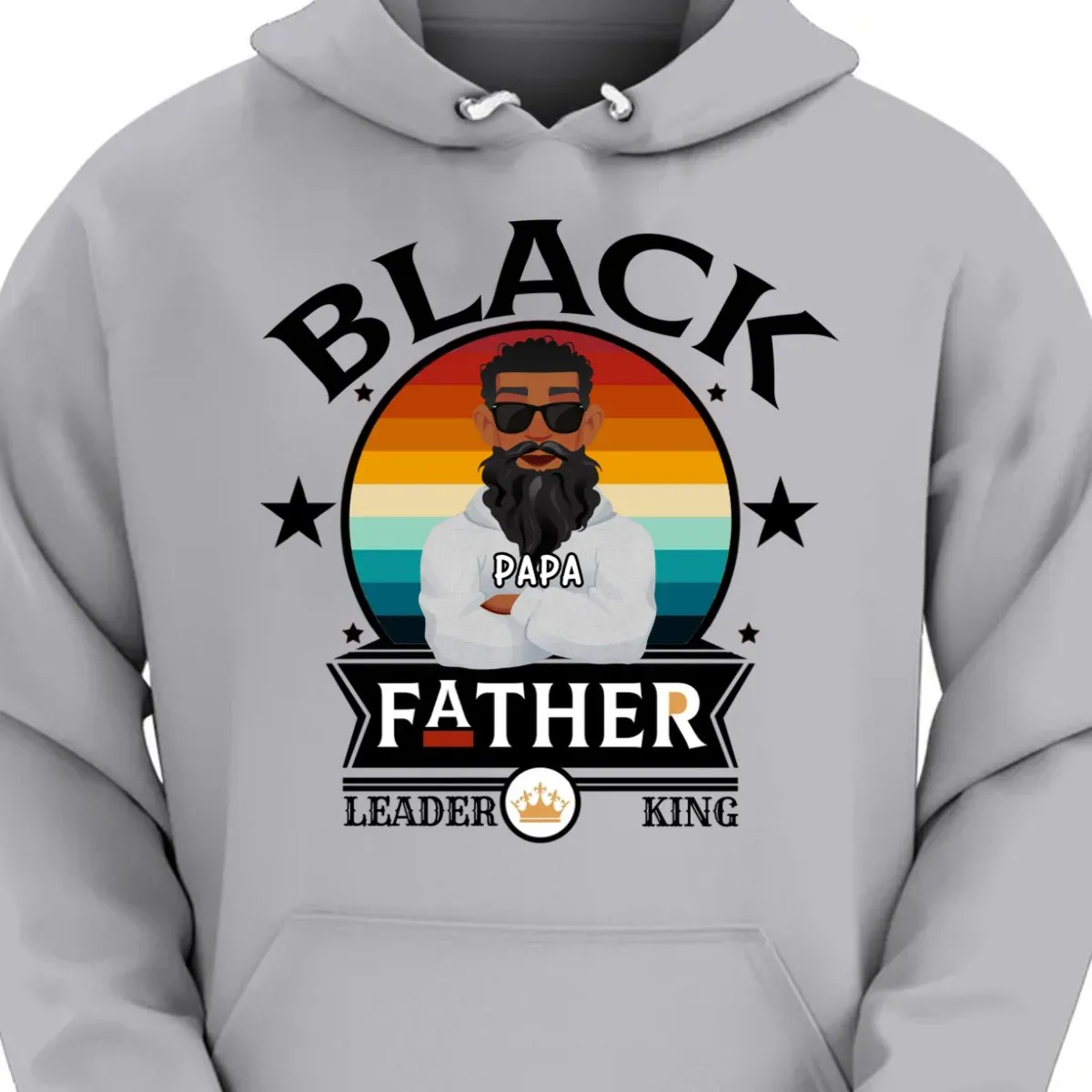 Father - Black Father Leader King - Personalized Unisex T-shirt, Hoodie, Sweatshirt