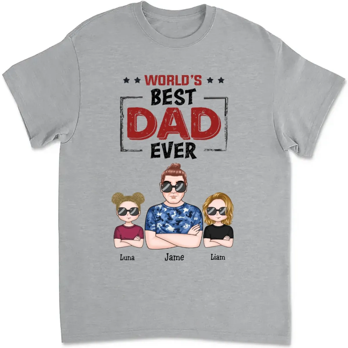 Father's Day- World's Best Dad Ever - Personalized T-Shirt